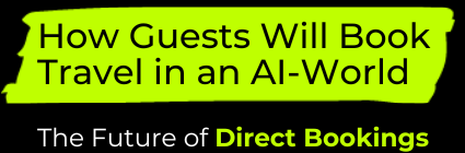 How Guests Will Book Travel in an AI-Word - The Future of Direct Bookings